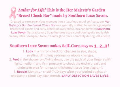 HER MAJESTY'S GARDEN BREAST CHECK BATH BAR - Southern Luxe Savon